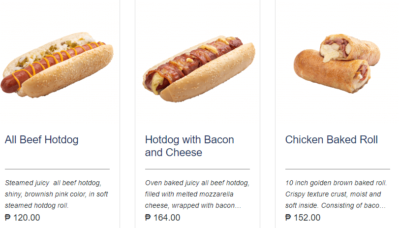 All beef hotdog, hotdog with bacon and cheese and chicken baked roll,  a menu of SNR Philippines resturant.