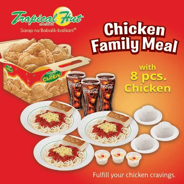 Chicken family meal, a menu of Tropical Hut Philippines resturant.