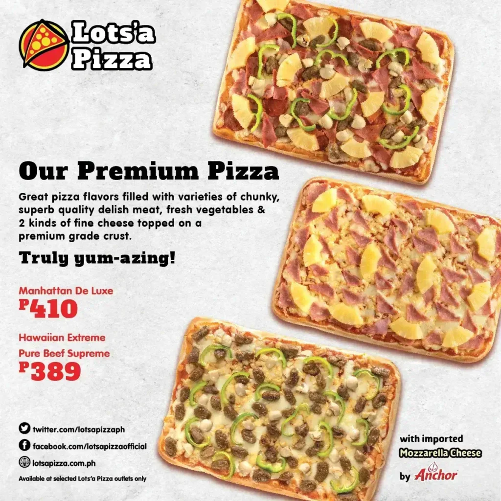 Lots’a Pizza Premium,  a menu of Lots’a Pizza Philippines resturant.